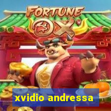 xvidio andressa